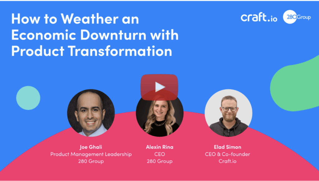 How to weather an economic downturn with product transformation Craft board 